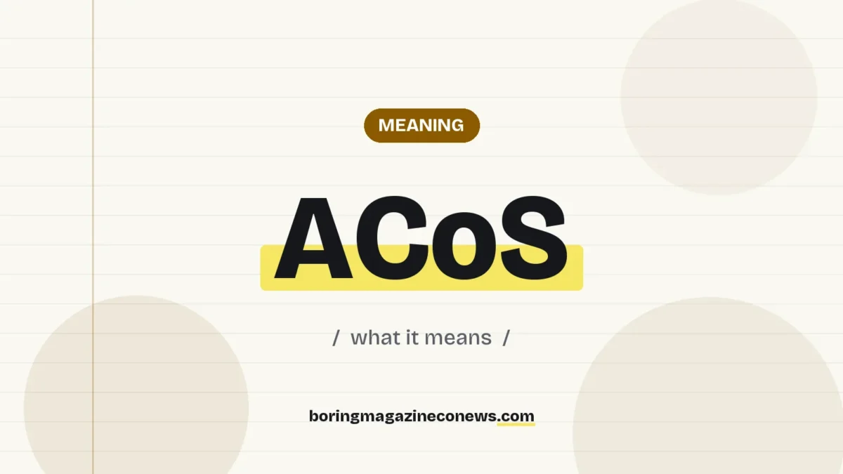The term ACoS highlighted in yellow on a lined page, labelled Meaning"
