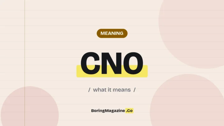 The term CNO highlighted in yellow on a lined page, labelled Meaning"