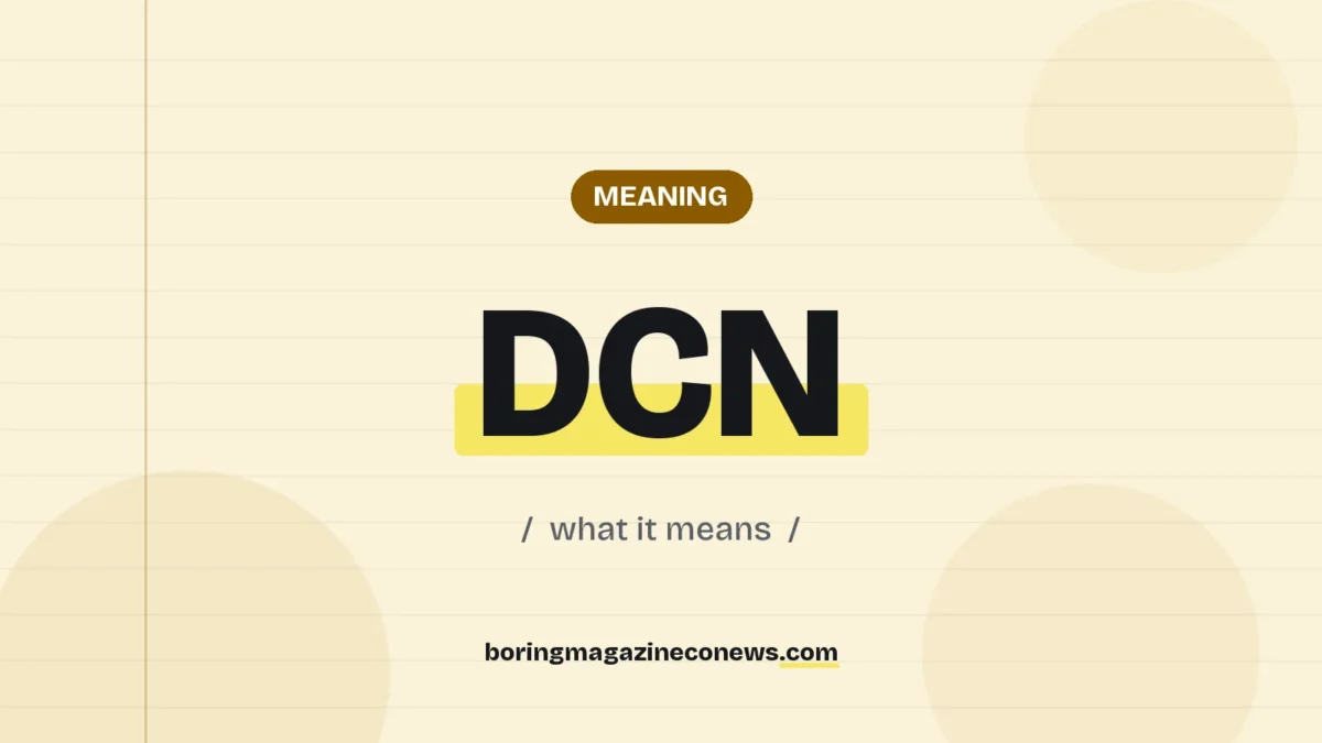 The term DCN highlighted in yellow on a lined page, labelled Meaning"