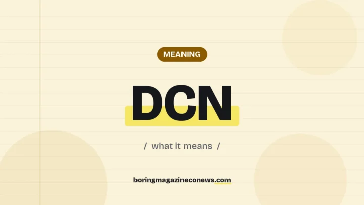The term DCN highlighted in yellow on a lined page, labelled Meaning"
