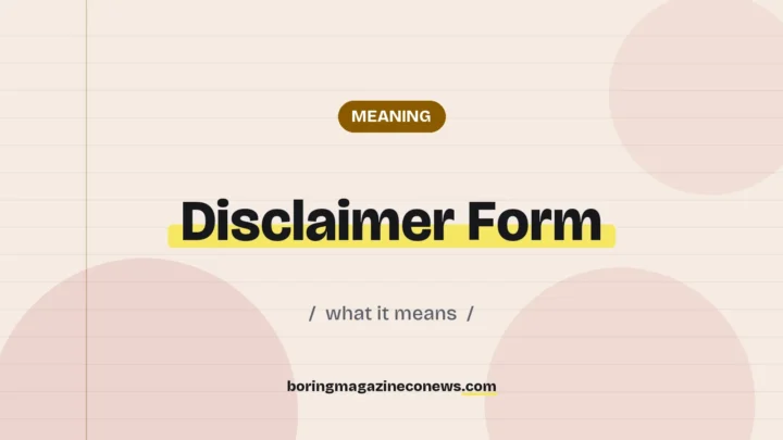 The term Disclaimer Form highlighted in yellow on a lined page, labelled Meaning"