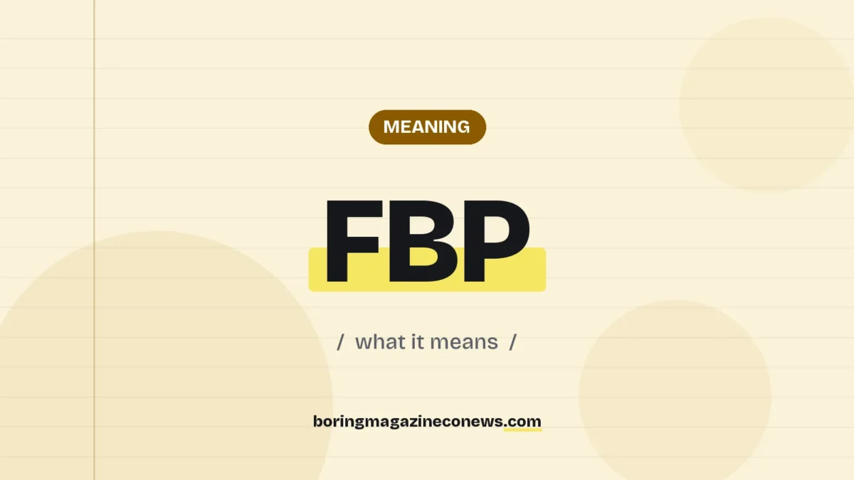 The term FBP highlighted in yellow on a lined page, labelled Meaning"