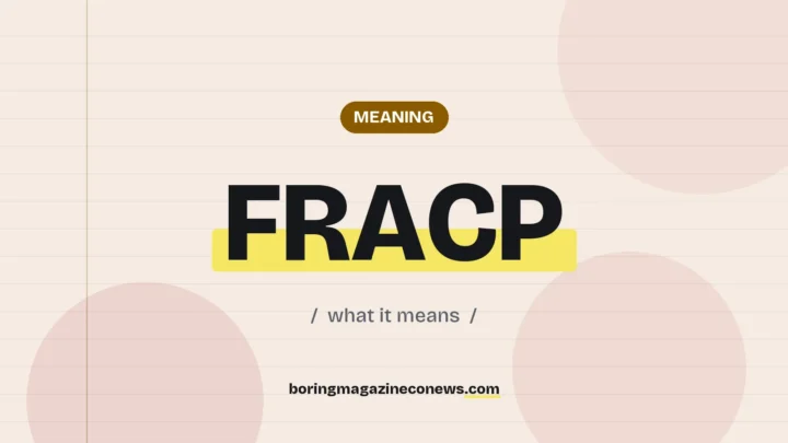 The term FRACP highlighted in yellow on a lined page, labelled Meaning"
