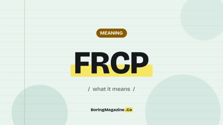 The term FRCP highlighted in yellow on a lined page, labelled Meaning"