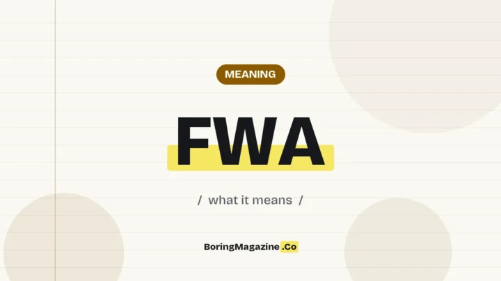 The term FWA highlighted in yellow on a lined page, labelled Meaning"