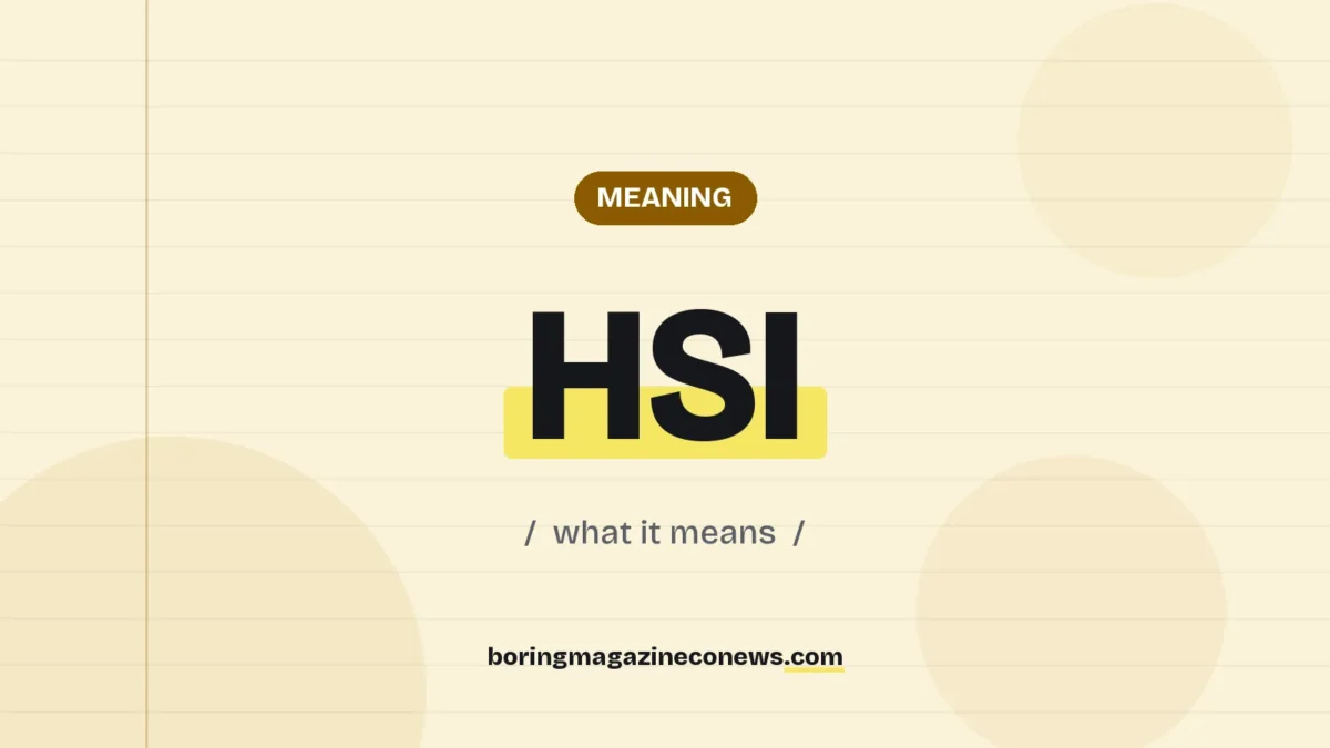 The term HSI highlighted in yellow on a lined page, labelled Meaning"