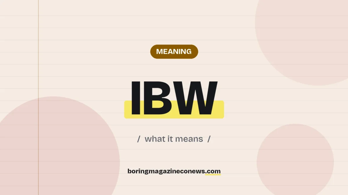 The term IBW highlighted in yellow on a lined page, labelled Meaning"