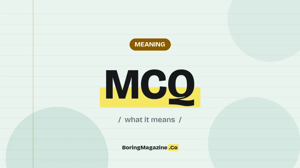 The term MCQ highlighted in yellow on a lined page, labelled Meaning"