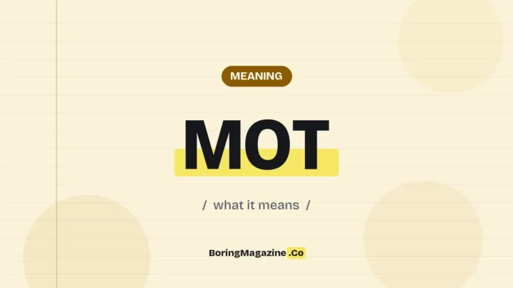 The term MOT highlighted in yellow on a lined page, labelled Meaning"