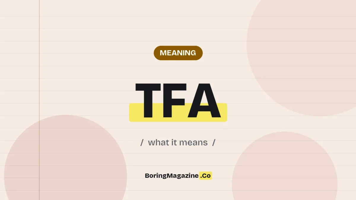 The term TFA highlighted in yellow on a lined page, labelled Meaning"